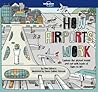 How Airports Work by Clive Gifford