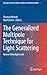 The Generalized Multipole Technique for Light Scattering: Recent Developments (Springer Series on Atomic, Optical, and Plasma Physics, 99)