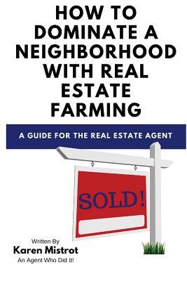 EBOOK How to Dominate a Neighborhood with Real Estate Farming