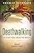Shaman Pathways - Deathwalk...