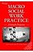Macro Social Work Practice