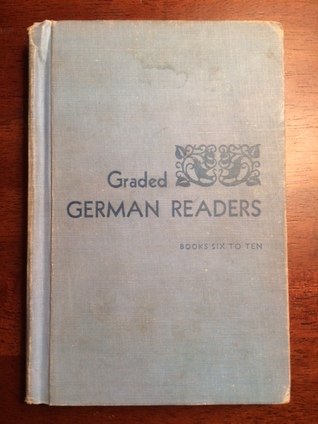 Graded German Readers Books Six to Ten (Hardcover)