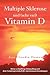 Multiple Sklerose Und (Sehr Viel) Vitamin D by Ana Claudia Domene