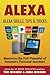 Alexa: Alexa Skills, Tips & Tricks (Amazon Alexa)
