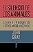 El silencio de los animales by John  Gray El silencio de los animales by John  Gray