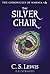 The Silver Chair by C.S. Lewis