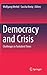 Democracy and Crisis