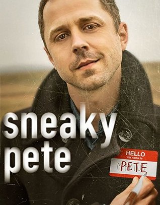 Sneaky Pete (Kindle Edition)