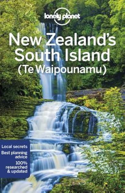Lonely Planet New Zealand's South Island 6 (Regional Guide)