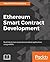 Ethereum Smart Contract Development by Mayukh Mukhopadhyay