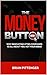 The Money Button: Why Innov...