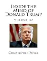 Inside the Mind of Donald Trump: Volume 32