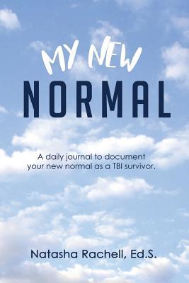 My New Normal: A daily journal to document your new normal as a TBI survivor.