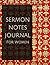 Sermon Notes Journal for Women by Erica Thompson
