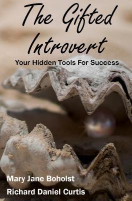 The Gifted Introvert: Your Hidden Tools For Success