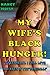 MY WIFE’S BLACK HUNGER!: XX...