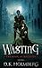 Wasting (The Book of Maladies #1)