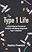 The Type 1 Life by Jessica Freeman