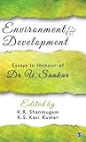 Environment and Development: Essays in Honour of Dr U. Sankar
