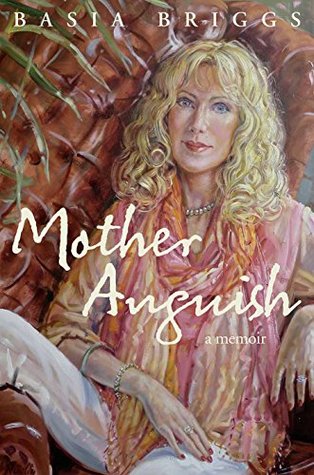 Mother Anguish: A Memoir (Hardcover)