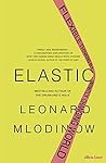 Elastic by Leonard Mlodinow