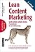 Lean Content Marketing: Groß denken, schlank starten. Praxisleitfaden für das B2B-Marketing (Basics) (German Edition)