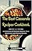 The Best Casserole Recipes Cookbook: 100 Delicious & Nutrient Improve Your Emotional and Physical Health