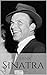 FRANK SINATRA: A Frank Sina...