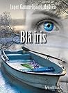 Blå iris (Krimiserien med Roland Benito og Anne Larsen, #11)