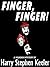 Finger, Finger!: A Classic Murder Mystery