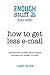 How to Get Less E-Mail (Eno...