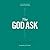The God Ask: A Fresh, Biblical Approach to Personal Support Raising