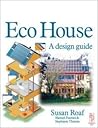 Ecohouse: A Design Guide
