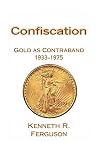 Confiscation: Gol...