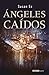 Ángeles caídos (1) (El fin de los tiempos) (Spanish Edition)