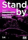 Stand-by Saison 1  Épisode 1/4