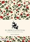 El amor y la lectura by Silvia Tarrago Castrillon