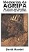 Memorias de Agripa el Grand...