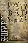 Shipwrecked!: Learning from the Bible Bad Guys Shipwrecked!: Learning from the Bible Bad Guys