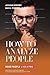 How To Analyze People: Read...