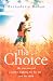 The Choice by Bernadette Bohan