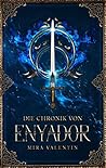 Die Chronik von Enyador by Mira Valentin
