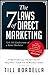 The 7 Laws of Direct Marketing: Profit-Producing “Insider” Secrets They Won't Teach You In Business School