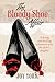 The Bloody Shoe Affair: A daring and thrilling adventure with the jailer's daughter (1) (The Jailer's Daughter Mysteries)