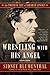 Wrestling With His Angel: The Political Life of Abraham Lincoln Vol. II, 1849-1856