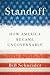 Standoff: How America Became Ungovernable