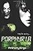 Porphyria by Anthony Ergo