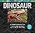 Dinosaur: A Photicular Book