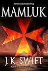 Mamluk (Hospitaller Saga #2) Mamluk (Hospitaller Saga #2)