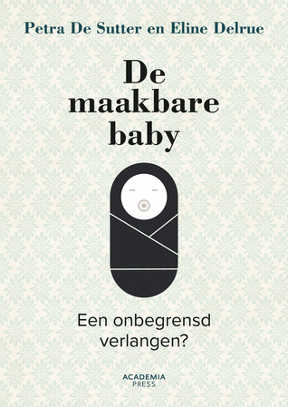 De maakbare baby (Paperback)